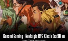 Konami Gaming - Nostalgia RPG Klasik Era 90-an